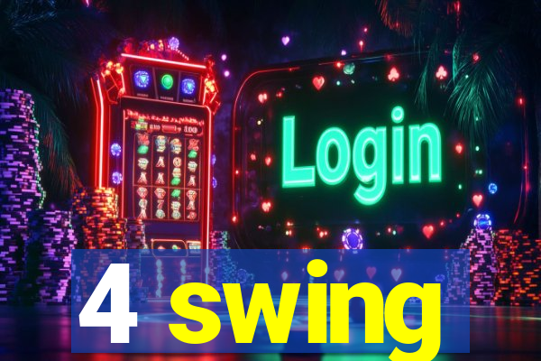 4 swing